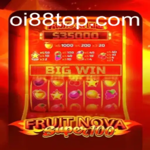 Explorando FruitNovaSuper100: Um Mergulho no Universo de Slots da Oi88.com