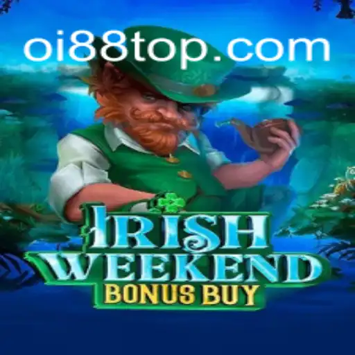 Descubra o Novo Jogo IrishWeekendBonusBuy da Oi88.com